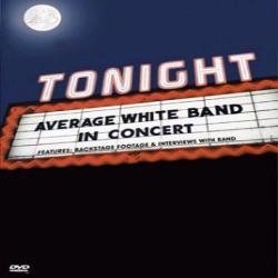 AVERAGE WHITE BAND Tonight: Average White Band In Concert AVERAGE WHITE BAND Tonight: Average White Band In Concert