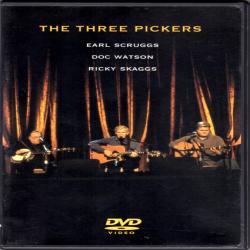 Earl Scruggs / Doc Watson / Ricky Skaggs The Three Pickers Earl Scruggs / Doc Watson / Ricky Skaggs The Three Pickers