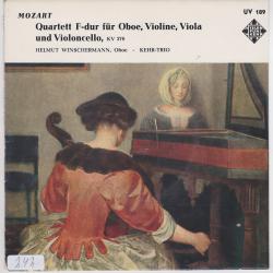 MOZART Quartett F-Dur Für Oboe, Violine, Viola Und Violoncello, KV 370 Виниловая пластинка MOZART Quartett F-Dur Für Oboe, Violine, Viola Und Violoncello, KV 370 Виниловая пластинка