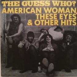 GUESS WHO American Woman, These Eyes & Other Hits Фирменный CD GUESS WHO American Woman, These Eyes & Other Hits Фирменный CD
