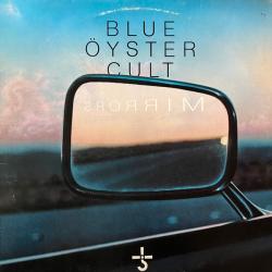 BLUE OYSTER CULT Mirrors Виниловая пластинка BLUE OYSTER CULT Mirrors Виниловая пластинка