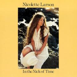 Nicolette Larson In The Nick Of Time Виниловая пластинка Nicolette Larson In The Nick Of Time Виниловая пластинка