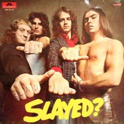 SLADE Slayed? Виниловая пластинка SLADE Slayed? Виниловая пластинка