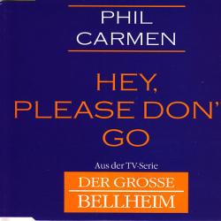 PHIL CARMEN Hey, Please Don't Go Фирменный CD PHIL CARMEN Hey, Please Don't Go Фирменный CD