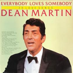 DEAN MARTIN Everybody Loves Somebody (20 Love Songs) Виниловая пластинка DEAN MARTIN Everybody Loves Somebody (20 Love Songs) Виниловая пластинка