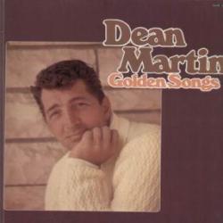 DEAN MARTIN GOLDEN SONGS Виниловая пластинка DEAN MARTIN GOLDEN SONGS Виниловая пластинка