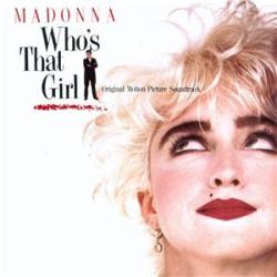 MADONNA Who's That Girl (Original Motion Picture Soundtrack) Виниловая пластинка MADONNA Who's That Girl (Original Motion Picture Soundtrack) Виниловая пластинка