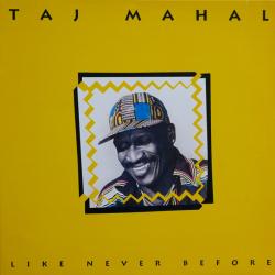 TAJ MAHAL LIKE NEVER BEFORE Виниловая пластинка TAJ MAHAL LIKE NEVER BEFORE Виниловая пластинка