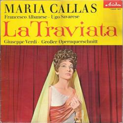 MARIA CALLAS La Traviata (Großer Opernquerschnitt) Виниловая пластинка MARIA CALLAS La Traviata (Großer Opernquerschnitt) Виниловая пластинка