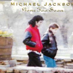 MICHAEL JACKSON Gone Too Soon Фирменный CD MICHAEL JACKSON Gone Too Soon Фирменный CD