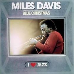 MILES DAVIS Blue Christmas Виниловая пластинка MILES DAVIS Blue Christmas Виниловая пластинка