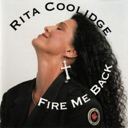 RITA COOLIDGE Fire Me Back Фирменный CD RITA COOLIDGE Fire Me Back Фирменный CD