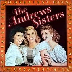 ANDREWS SISTERS 20 Greatest Hits Виниловая пластинка ANDREWS SISTERS 20 Greatest Hits Виниловая пластинка