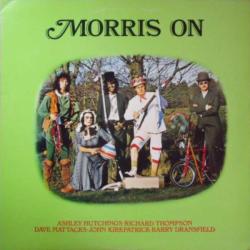 Ashley Hutchings • Richard Thompson • Dave Mattacks • John Kirkpatrick • Barry Dransfield Morris On Виниловая пластинка Ashley Hutchings • Richard Thompson • Dave Mattacks • John Kirkpatrick • Barry Dransfield Morris On Виниловая пластинка