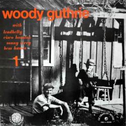 Woody Guthrie With Leadbelly, Cisco Houston, Sonny Terry And Bess Hawes Woody Guthrie Vol. 1 Виниловая пластинка Woody Guthrie With Leadbelly, Cisco Houston, Sonny Terry And Bess Hawes Woody Guthrie Vol. 1 Виниловая пластинка