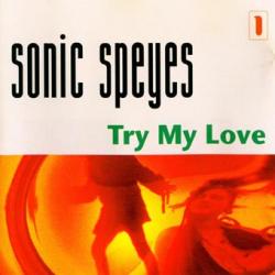 Sonic Speyes Try My Love Фирменный CD 