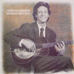 JOHN HAMMOND NOBODY BUT YOU Виниловая пластинка 