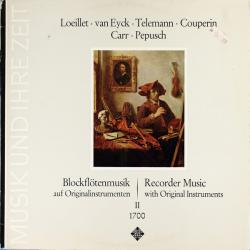 LOELLIT VAN EYCK TELEMANN COUPERIN CARR PEPUSCH Blockflötenmusik Auf Originalinstrumenten Um 1700 / Recorder Music With Original Instruments II 1700 Виниловая пластинка LOELLIT VAN EYCK TELEMANN COUPERIN CARR PEPUSCH Blockflötenmusik Auf Originalinstrumenten Um 1700 / Recorder Music With Original Instruments II 1700 Виниловая пластинка