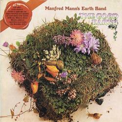 MANFRED MANN'S EARTH BAND The Good Earth Виниловая пластинка MANFRED MANN'S EARTH BAND The Good Earth Виниловая пластинка