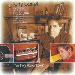 Larry Barrett The Big Slowdown Фирменный CD 