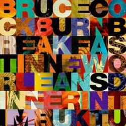 BRUCE COCKBURN Breakfast In New Orleans.....Dinner In Timbuktu Фирменный CD 