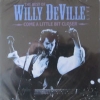 Come A Little Bit Closer - The Best Of Willy DeVille Live