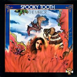 SPOOKY TOOTH The Mirror Виниловая пластинка 