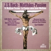 Matthäus Passion = St. Matthew Passion = La Passion Selon Saint-Matthieu