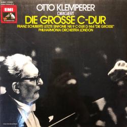 SCHUBERT OTTO KLEMPERER Otto Klemperer Dirigiert Die Grosse C-Dur - Franz Schuberts Letzte Sinfonie Nr.9 C-Dur D.944 "Die Grosse" Виниловая пластинка SCHUBERT OTTO KLEMPERER Otto Klemperer Dirigiert Die Grosse C-Dur - Franz Schuberts Letzte Sinfonie Nr.9 C-Dur D.944 "Die Grosse" Виниловая пластинка
