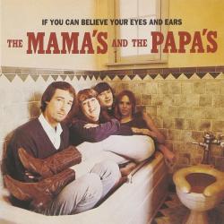 MAMAS & THE PAPAS IF YOU CAN BELIEVE YOUR EYES AND EARS Фирменный CD 