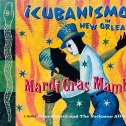¡Cubanismo! Featuring John Boutté And The Yockamo All-Stars Mardi Gras Mambo (¡Cubanismo! In New Orleans) Фирменный CD ¡Cubanismo! Featuring John Boutté And The Yockamo All-Stars Mardi Gras Mambo (¡Cubanismo! In New Orleans) Фирменный CD