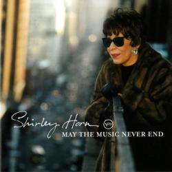 SHIRLEY HORN May The Music Never End Фирменный CD 