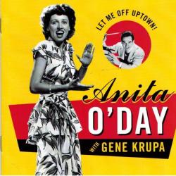 Anita O'Day With Gene Krupa Let Me Off Uptown! Фирменный CD 