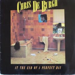 CHRIS DE BURGH AT THE END OF A PERFECT DAY Виниловая пластинка 
