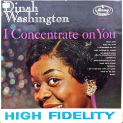 DINAH WASHINGTON I Concentrate On You Виниловая пластинка 