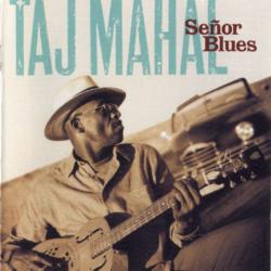 TAJ MAHAL Señor Blues Фирменный CD TAJ MAHAL Señor Blues Фирменный CD