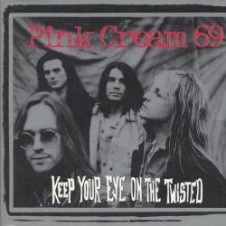 PINK CREAM 69 Keep Your Eye On The Twisted Фирменный CD 