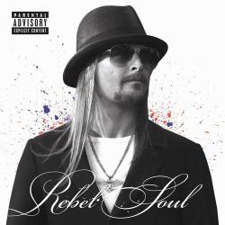 KID ROCK Rebel Soul Фирменный CD KID ROCK Rebel Soul Фирменный CD