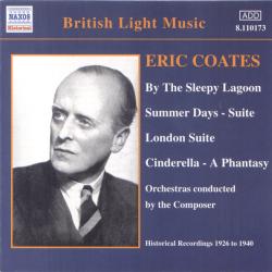 Eric Coates By The Sleepy Lagoon. Historical Recordings 1926 to 1940 Фирменный CD Eric Coates By The Sleepy Lagoon. Historical Recordings 1926 to 1940 Фирменный CD