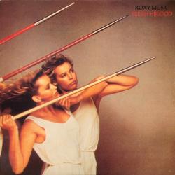 ROXY MUSIC Flesh + Blood Виниловая пластинка ROXY MUSIC Flesh + Blood Виниловая пластинка