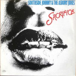 SOUTHSIDE JOHNNY & THE ASBURY JUKES LOVE IS A SACRIFICE Виниловая пластинка 