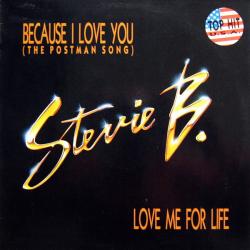 STEVIE B. Because I Love You (The Postman Song) / Love Me For Life Виниловая пластинка 