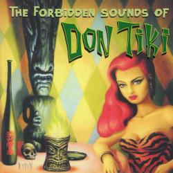 Don Tiki The Forbidden Sounds Of Don Tiki Фирменный CD 
