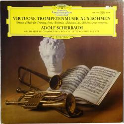 ADOLF SCHERBAUM Virtuose Trompetenmusik Aus Böhmen Виниловая пластинка ADOLF SCHERBAUM Virtuose Trompetenmusik Aus Böhmen Виниловая пластинка