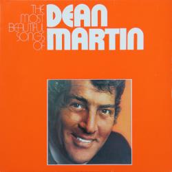 DEAN MARTIN THE MOST BEAUTIFUL SONGS OF DEAN MARTIN Виниловая пластинка 
