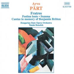 ARVO PART Fratres • Festina Lente • Summa • Cantus In Memory Of Benjamin Britten Фирменный CD 