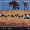 ¡Que Viva Mingus!