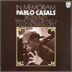 BEETHOVEN   PABLO CASALS In Memoriam - Piano Trio, Op.1 No. 3, Cello Sonata Op.17 Виниловая пластинка 