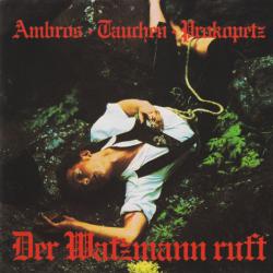 Ambros / Tauchen / Prokopetz Der Watzmann Ruft Фирменный CD 