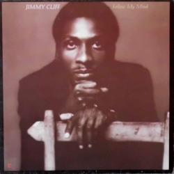 Jimmy Cliff FOLLOW MY MIND Виниловая пластинка 
